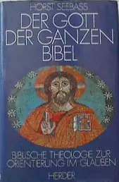 Der Gott der ganzen Bibel. Biblische Theologie zur Orientierung im Glauben - Seebass, Horst Uitverkoop