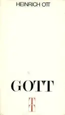Beperkte Voorraad Gott (Themen der Theologie Band 10) - Ott, Heinrich
