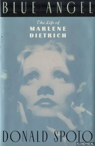 Op = Op Blue Angel. The Life of Marlene Dietrich - Spoto, Donald