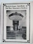 Snelle Levering Mededeelingen betreffende de Ned. Herv. Gemeente te Zierikzee (met enkele zw/w foto`s ) - Kerkeraad