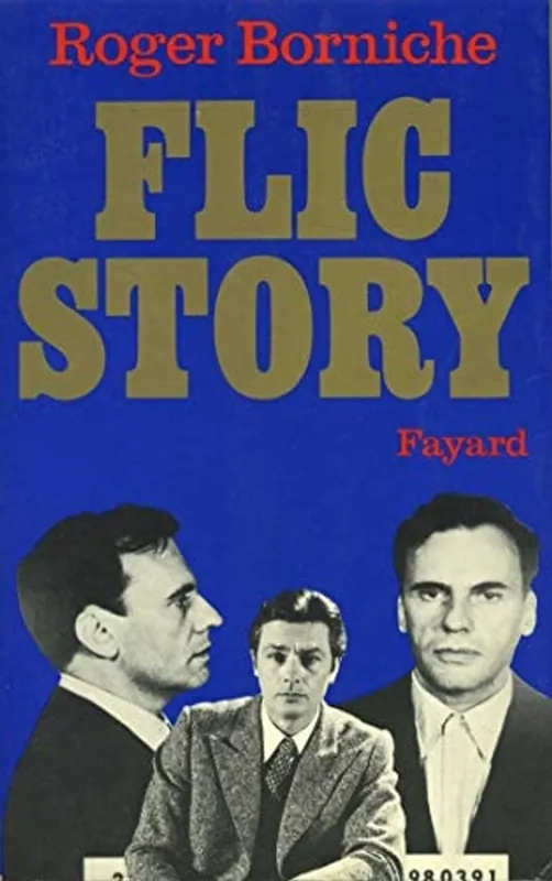 Alleen Vandaag Flic Story - Borniche, Roger