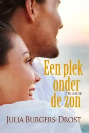 Actieprijs Een plek onder de zon trilogie - Julia Burgers-Drost