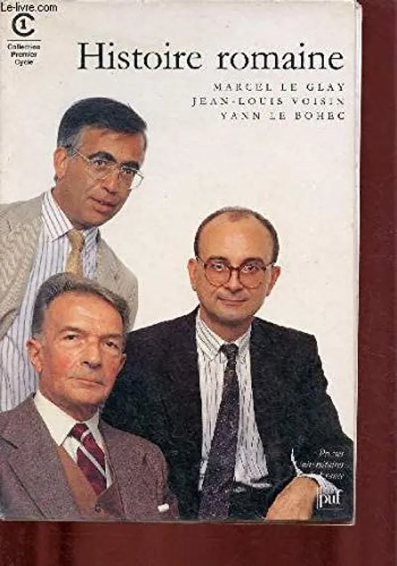 Histoire romaine. - LE GLAY, M., J.-L. VOISIN, and Y. LE BOHEC, Lage Prijs