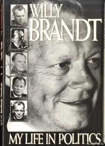 Willy Brandt: My Life in Politics - Brandt, Willy Koopje