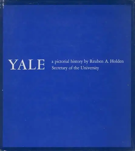 Populair Yale: a pictorial history - Holden, Reuben A.