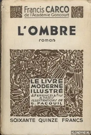 Hoge Kwaliteit L'ombre. Roman - Carco, Francis & G. Pacouil (illustrations de)