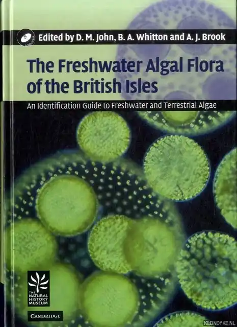 Tijdelijk Beschikbaar The Freshwater Algal Flora of the British Isles: An Identification Guide to Freshwater and Terrestrial Algae - John, D.M. - a.o.