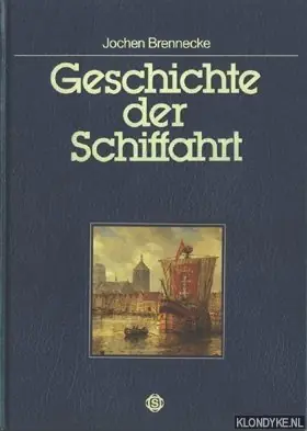 Geschichte der schiffarht - Brennecke, Jochen Beperkt Aanbod