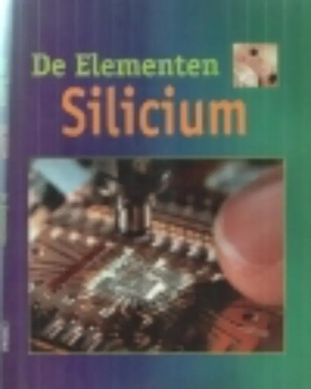 Koop Vandaag de elementen - Silicium - Jo Thomas