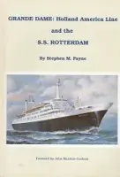 Favoriet Grande Dame, Holland America Line and the s.s. Rotterdam - Payne, S.M.