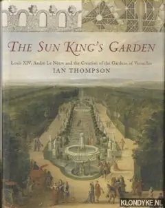 Betrouwbaar The Sun King's Garden - Ian Thompson