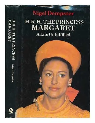 Alleen Vandaag H.R.H. The Princess Margaret. A Life Unfulfilled - Dempster, Nigel