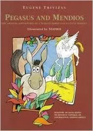 Gratis Verzending Pegasus and Mendios; The amazing adventures of a winged horse and a little donkey - Trivizas, Eugene