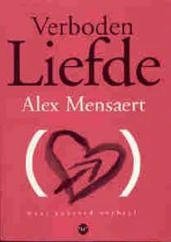 VERBODEN LIEFDE - alex MENSAERT Bestseller
