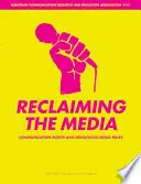 Hoge Kwaliteit Reclaiming the Media : Communication Rights and Democratic Media Roles - Bart Cammaerts , Nico Carpentier