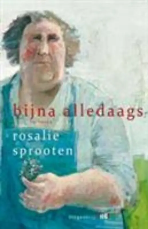 Bijna Alledaags - R. Sprooten Exclusieve Aanbieding