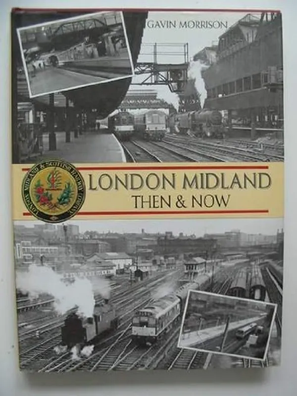 London Midland, Then and Now - Morrison, G.W Flitsaanbieding