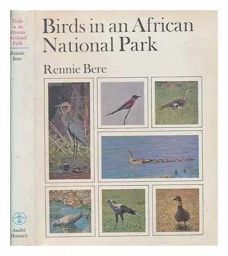 Nieuw Birds in an African National Park. - BERE, RENNIE