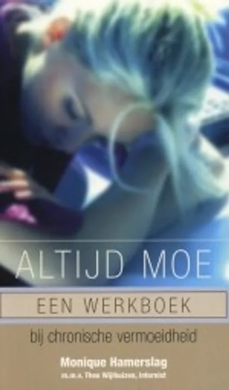 Altijd moe - Hamerslag Gratis Verzending