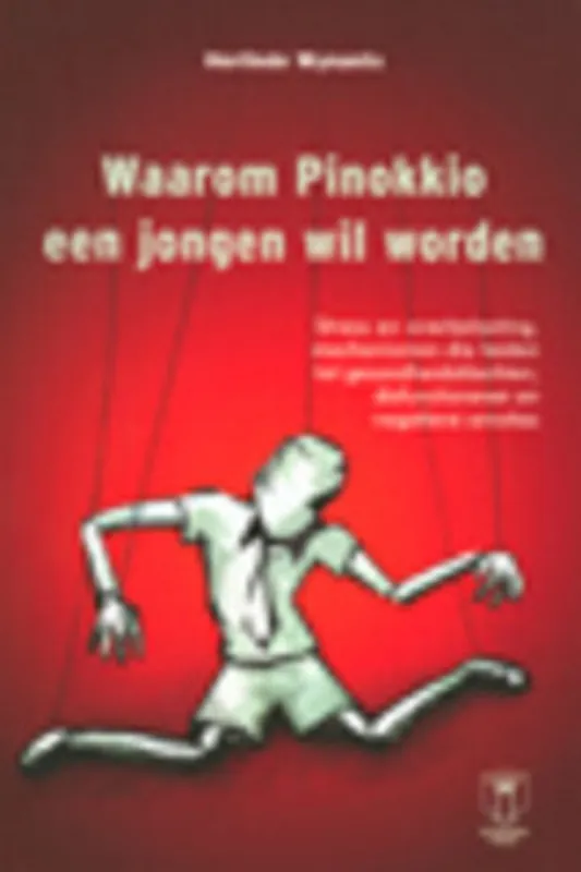 Bestel Nu Waarom Pinokkio een jongen wil worden - Herlinde Wynants