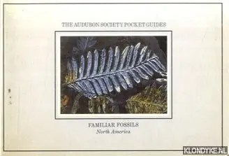 The Audubon Society Pocket Guides: Familiar Fossils. North America - Horenstein, Sidney Premium