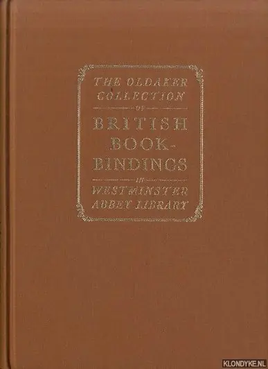 Aanbieding British Bookbindings presented by Kennath H. Oldaker to the Chapter Library of Westminster Abbey - Nixon, Howard M.