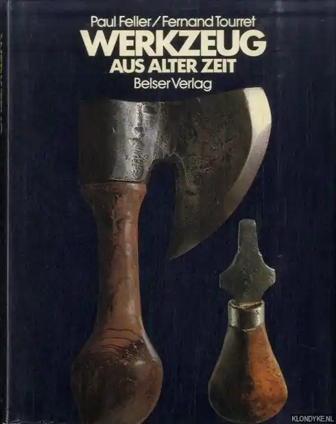 Finale Uitverkoop Werkzeug aus alter Zeit - Feller, Paul & Fernand Tourret