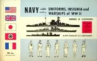 Nieuw Navy Uniforms, Insignia and Warships of WW II - Tantum, W.H. and E.J. Hoffschmidt