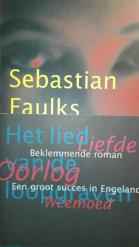 Het lied van de loopgraven - Sebastian Faulks Finale Uitverkoop