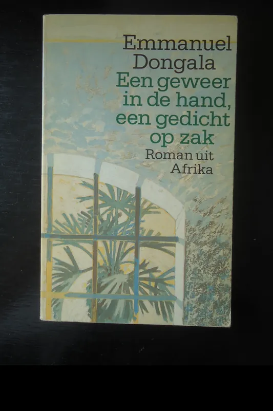 Een Geweer in de hand, een gedicht op zak. - Emmanuel Dongala Dagaanbieding