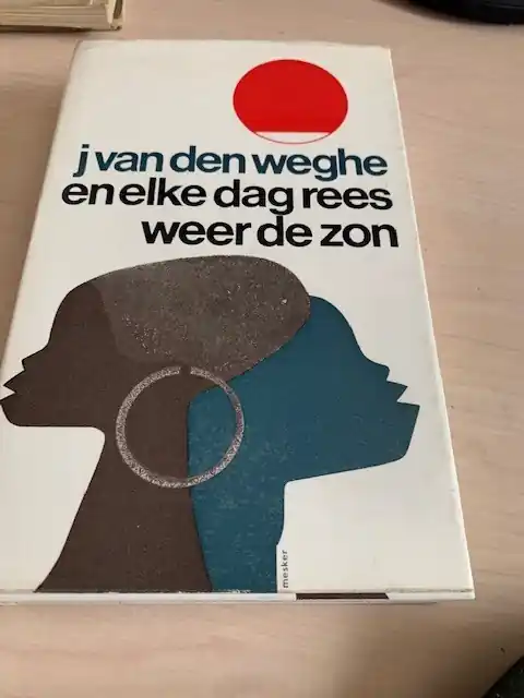 En elke dag rees weer de zon - J Van Den Weghe Veilige Betaling
