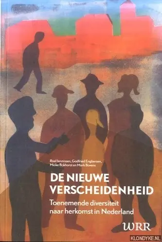 Gratis Verzending De nieuwe verscheidenheid : De toegenomen diversiteit naar herkomst in Nederland - Jennissen, Roel & Godfried;Engbersen & Meike & Bokhorst & M.A.P. Bovens
