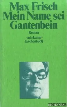 Meine Name sei Gantenbein - Frisch, Max\\nFrisch, Max Shop Nu
