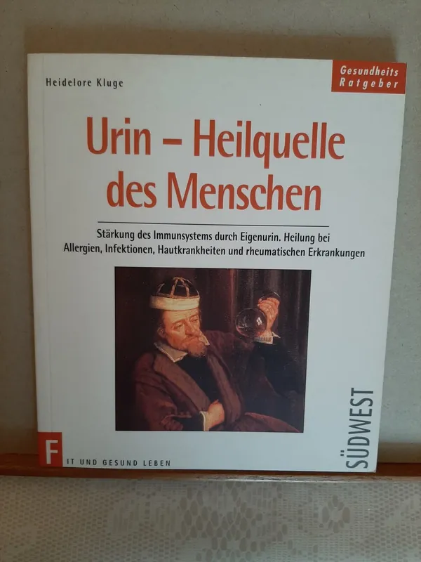 Aanbieding Urin - Heilquelle des Menschen - Heidelore Kluge