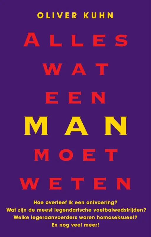 Exclusieve Aanbieding Alles wat een man moet weten - Oliver Kuhn