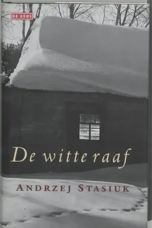 Alleen Vandaag De witte raaf - A. Stasiuk