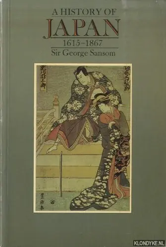 Goedkoop A History of Japan. Volume III: 1615-1867 - Sansom, Sir George