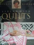 Express Levering Living with Quilts; fifty great american quilts, - Phyllis George