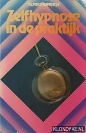 Zelfhypnose in de praktijk - Alfred Bierach Rechtstreeks Van De Fabrikant