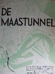 Nieuw De Maastunnel, maandblad tunnelbouw, 2e jaargang nr. 5 (maart 1939) - H. Dekking (redactie)