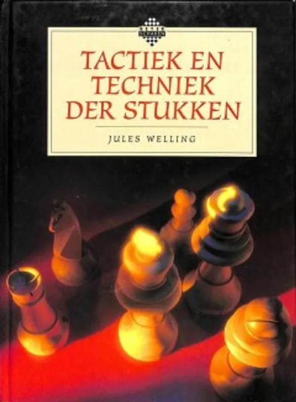 Tactiek en techniek der stukken - Jules Welling Shop Nu