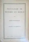 Speciale Aanbieding Insulinde in woord en beeld. Passer te Pajakoemboeh. - Henti Zondervan