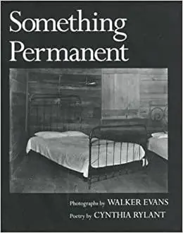 Uitverkoop Something Permanent - Rylant, Cynthia (poetry) Evans, Walker (photographs)
