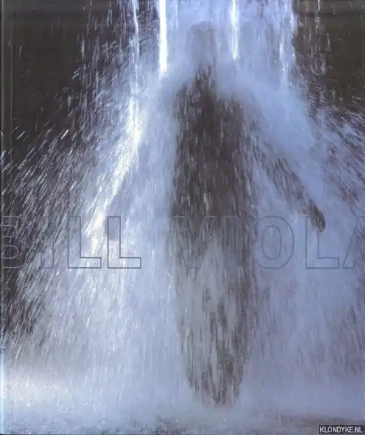 Fabrieksprijs Bill Viola. With contributions by Lewis Hyde, Kira Perov, David A. Ross and Bill Viola. - Ross, David A. & Sellars, Peter.