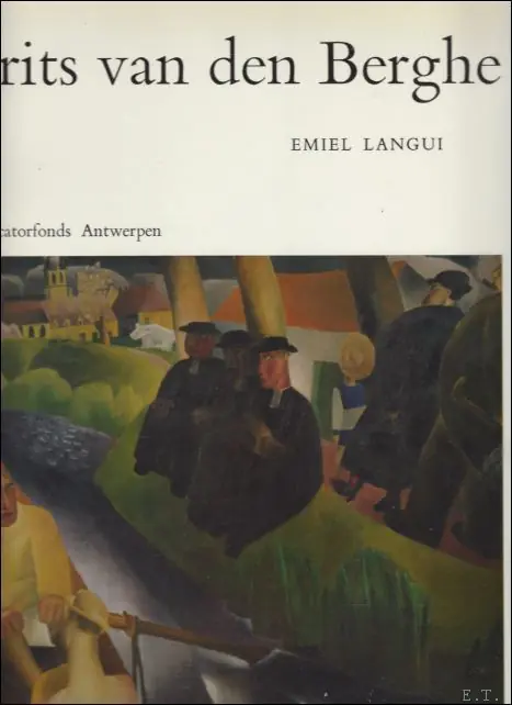 FRITS VAN DEN BERGHE 1883-1939. NL - LANGUI, EMIEL. Favoriet