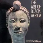 The art of black Africa, - Elsy Leuzinger, Photographs by Isabelle Wettstein & Brigitte Kauf Gecertificeerd