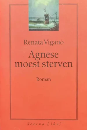 Agnese moest sterven - R. Vigano vertaald Aafke van der Made Exclusieve Aanbieding