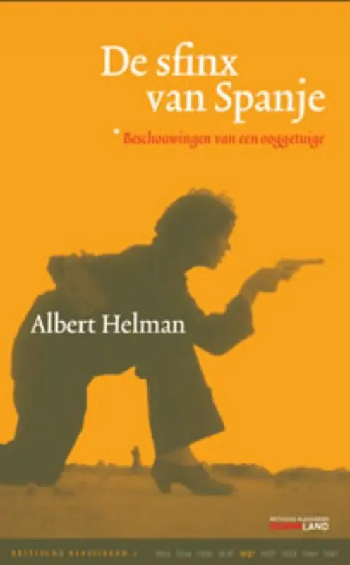 Beperkt Aanbod Kritische klassieken 1: De sfinx van Spanje - Albert Helman