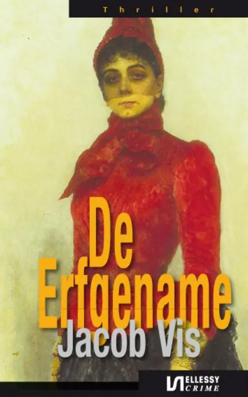 De erfgename - Jacob Vis Must-Have