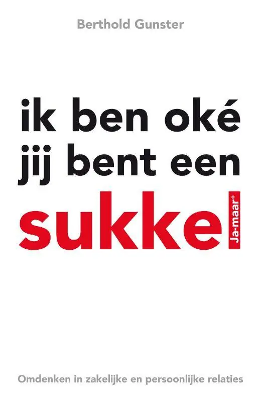 Ik ben oke jij bent een sukkel / Druk 1 Bestel Nu
